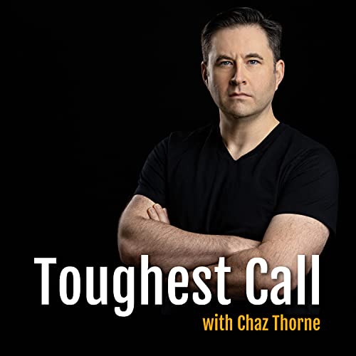 Toughest Call with Chaz Thorne Titelbild
