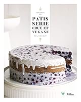 Initiation à la pâtisserie crue et végane 2825146455 Book Cover