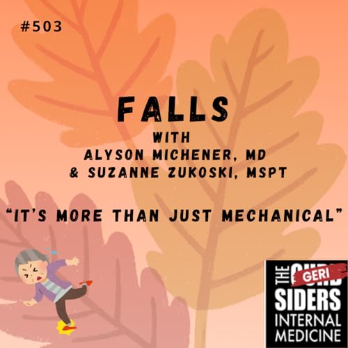 『#503: Falls with Dr. Alyson Michener and Suzanne Zukoski, MSPT』のカバーアート