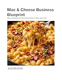 Mac & Cheese Business Blueprint : Why a Simple Comfort Food Wins in New York City