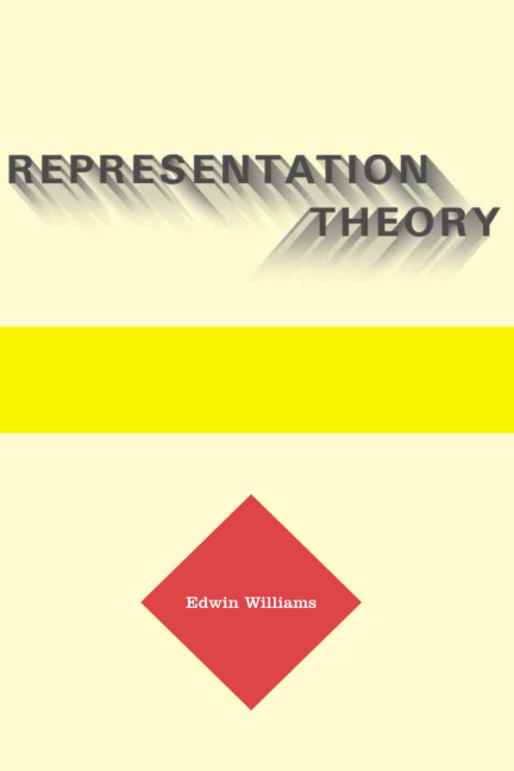 Representation Theory: 39 (Current Studies in Linguistics)