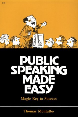 Public Speaking Made Easy: Magic Key to Success/Originally Titled the ...