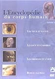  L\'encyclopédie du corps humain vol. 1