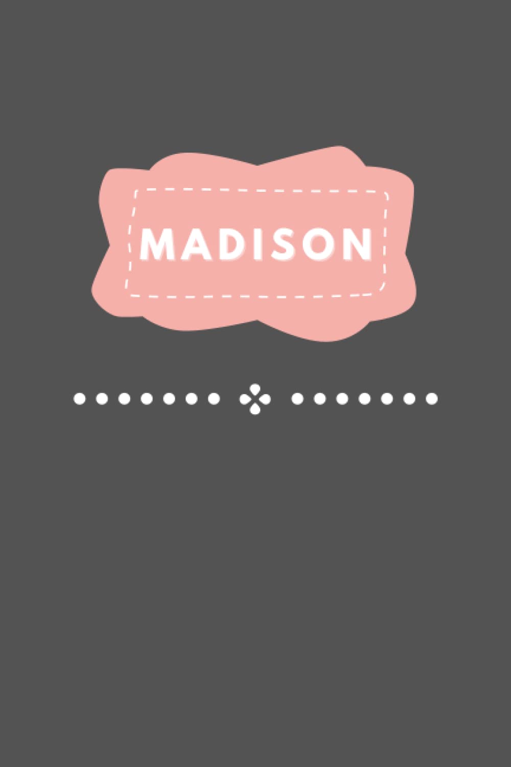 Madison: A Personalized Notebook for Girls Named Madison