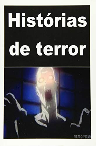 Histórias De Terror: 50 Horror Stories
