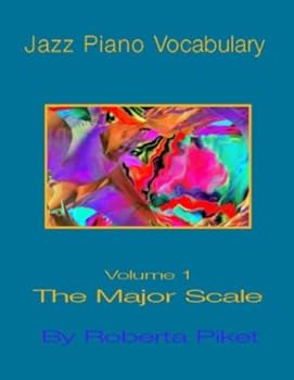 Spiral-bound Jazz Piano Vocabulary, Volume 1: The Major Scale Book