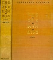 The Old Man Dies B000J5LHK8 Book Cover