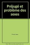  Préjugé et problème des sexes