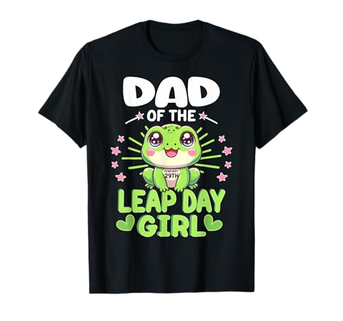 Dad of The Leap Day Girl T-Shirt