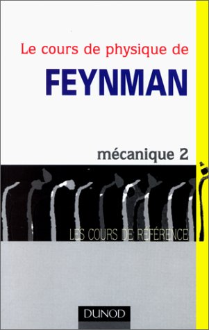 Télécharger Cours de physique de Feynman T1 Mecanique 1 - Tome 1 Gratuit