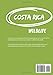 Costa Rica Wildlife: A Complete Field Guide to Tropical Rainforest Nature, Birds and Amphibians