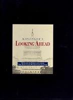 Kiplinger's Looking Ahead: 70 Years of Forecasts from the Kiplinger Washington L 0938721313 Book Cover