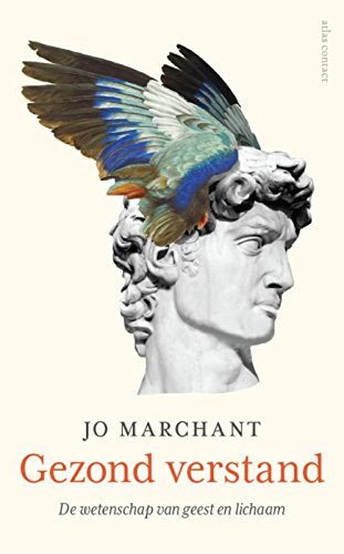 Preisvergleich Produktbild Gezond verstand: de wetenschap van geest en lichaam