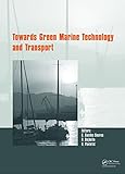  Towards Green Marine Technology and Transport (English Edition)