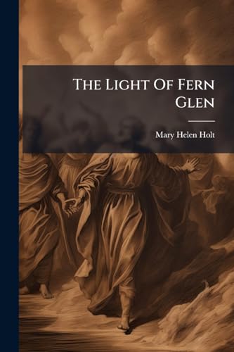 The Light Of Fern Glen