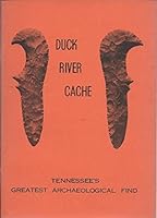 Duck River Cache: Tennessee's greatest archaeological find B0007FF1MU Book Cover