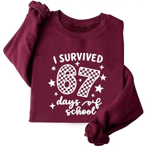 Image of TONGCHEN I Survived 67 Days of School Teachers Students Sweatshirt for Women Six Seven Sweatshirts Gen Z Gift (US, Alpha, Large, Regular, Regular, Wine Red)