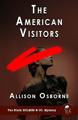 The American Visitors (Holmes & Co. Mysteries)