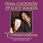 Cover of Pema Chodron and Alice Walker in Conversation