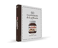60 clásicos de la pastelería con NUTELLA® 2035995787 Book Cover