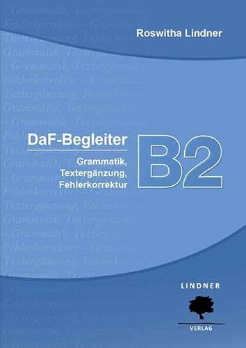 DaF-Begleiter B2: Grammatik, Textergänzung, Fehlerkorrektur