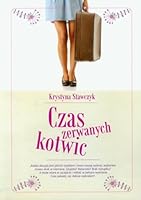 Czas zerwanych kotwic 8375065781 Book Cover