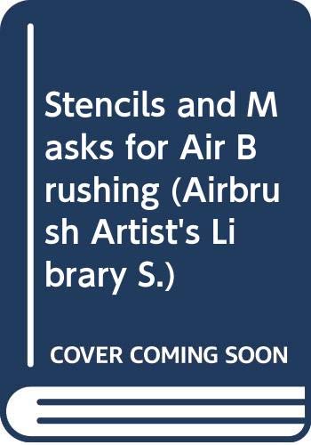 Stencils and Masks for Air Brushing (Airbrush a... 035617090X Book Cover