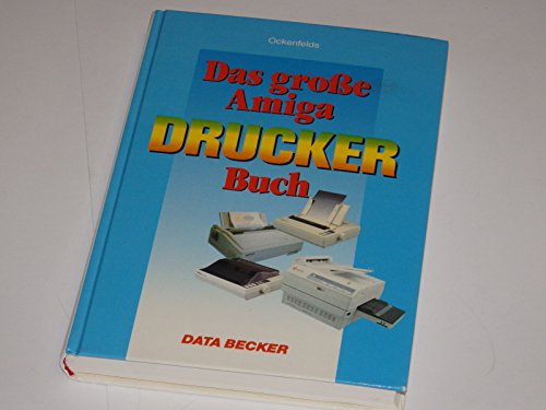 Preisvergleich Produktbild Das große AMIGA Drucker Buch mit 3 1 / 2' Diskette