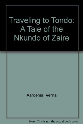 Traveling to Tondo: A Tale of the Nkundo of Zaire 0606060650 Book Cover