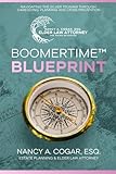 BoomerTime™ Blueprint: A Compassionate Guide to Aging, Caregiving, and What Every Family Needs to Know Before It Becomes a Crisis