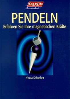 Paperback Pendeln. Erfahren Sie Ihre magnetischen Kräfte. [German] Book