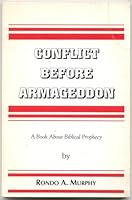 Conflict Before Armageddon B000E7RRF0 Book Cover