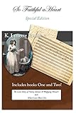 So Faithful a Heart, Special Edition: The Love Story of Nancy Storace & Wolfgang Mozart and When Love Won't Die