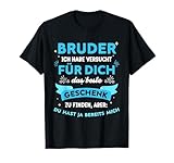 Bruder versucht das beste für dich zu finden
