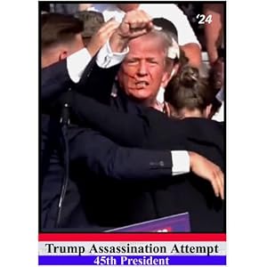 2024 Donald Trump Assassination Attempt Trading Card Former President Of US July 13
