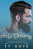 Arctic Dreams: an Under an Arctic Sky novel (Northern Lights)