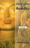 Dialogues of the Buddha Vol. I, II, III: Translated from the Pali of the Digha Nikaya