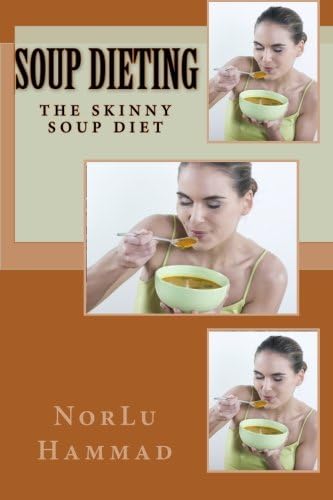 Soup Dieting: The Skinny Soup Diet