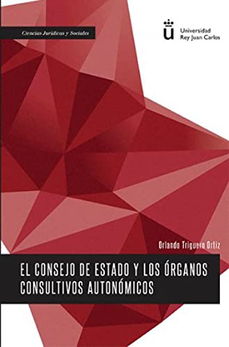 Consejo de estado y los órganos consultivos autonómicos,El (SIN COLECCION)