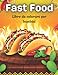 Fast Food Libro da colorare per bambini: Simpatico libro da colorare per fast food per bambini in età prescolare, ragazzi e ragazze dai 4 agli 8 anni ... hamburger, patatine fritte, pizza e gelato.
