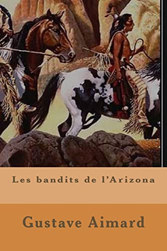 Les bandits de l'Arizona [French] 1507566336 Book Cover