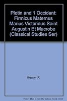 Plotin et l' Occident: Firmicus Maternus Marius Victorinus Saint Augustin Et Macrobe (Classical Studies Ser) (Classical Studies Ser) 0697000397 Book Cover