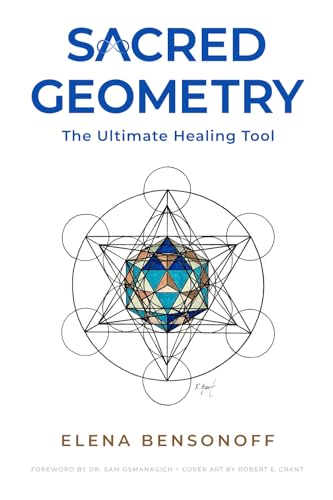 Sacred Geometry: The Ultimate Healing Tool