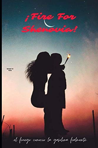 Fire For Shenovia (Spanish Edition)