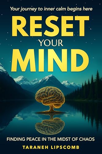 Reset Your Mind : Finding Peace in the Midst of