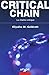 CRITICAL CHAIN. LA CHAINE CRITIQUE