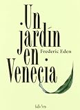 Un jardin en Venecia (Narrativas)