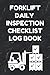 Forklift Daily Inspection Checklist Log Book: Forklift Operator Safety Logbook - OSHA Regulations - 6 by 9 Inch Size, 200 Pages, Black Cover