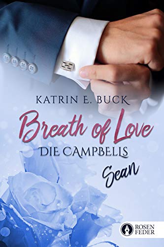 Breath of Love - Sean (Die Campbells 4) Breath of Love - Sean (Die Campbells 4)