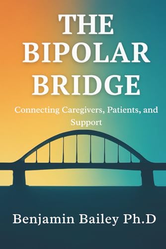 The Bipolar Bridge: Connecting Caregivers, Patients, and Support
